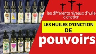 les différents niveaux de L’huile d’onction  les huiles donction de pouvoirs  Guide Kamael Shem [upl. by Denman]