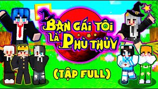 BẠN GÁI TÔI LÀ PHÙ THỦY TẬP FULL PHONG CẬN X HERO TEAM  OFFICIAL VIDEO [upl. by Banna]