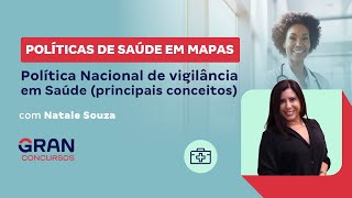 Políticas de Saúde em Mapas Política Nacional de vigilância em Saúde principais conceitos [upl. by Eissoj45]