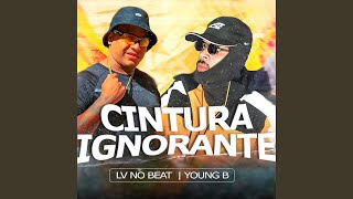 Cintura Ignorante [upl. by Vitoria]