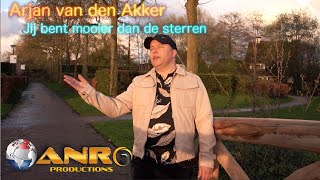 Arjan van den Akker  Jij bent mooier dan de sterren [upl. by Manning]