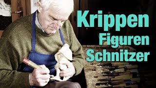 Kunst Figurenschnitzen  Ludwig Stöckbauer schnitzt seit 50 Jahren Krippenfiguren [upl. by Paten]