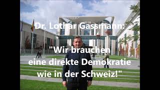 Wir brauchen in Deutschland eine direkte Demokratie mit Volksabstimmungen Wie in der Schweiz [upl. by Dollie907]