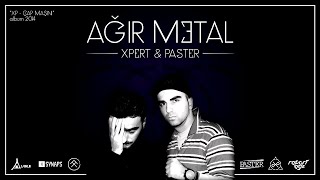 Xpert x Paster  Ağır metal [upl. by Atsok338]