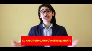 Lezioni di Siciliano  Ep 1 quotCu nasci tunnoquot [upl. by Ahsakal]