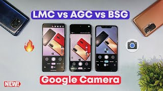 Gcam LMC vs AGC vs BSG  Features Comparison [upl. by Haag]