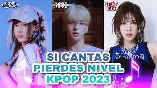 SI CANTAS PIERDES NIVEL KPOP 2023 [upl. by Weasner71]