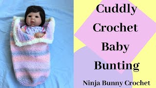 How to Crochet a Baby BuntingSnuggle Sack [upl. by Rebmyk822]