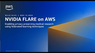 Federated Learning Research using NVIDIA Flare on AWS [upl. by Auhsuoj850]