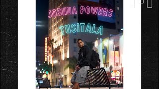 Tusitala  Joshua Powers [upl. by Donata349]