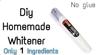 Diy Homemade Whitener pen  How to make Whitener Correction pen at home  Homemade Correction fluid [upl. by Lletnom]