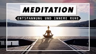 Geführte Meditation für Entspannung innere Ruhe amp Zufriedenheit  Achtsam und Dankbar in den Tag [upl. by Annayoj]