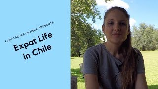 Living and Working in Chile as an Expat  Expats Everywhere [upl. by Diley365]