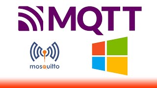 Install Mosquitto MQTT Broker on Windows and Initial Testing [upl. by Ekralc712]