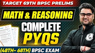 Maths and Reasoning Complete PYQs for 69th BPSC Prelims  BPSC Previous Year Questions [upl. by Rehctelf455]