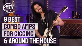 9 Of The Best Combo Amps for Gigging amp Around the House  From Home to Stage [upl. by Mohammed]