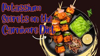 Potassium Secrets on the Carnivore Diet [upl. by Naujak241]