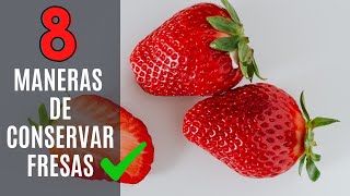 ¿Como conservar las fresas🍓 8 consejos súper eficaces [upl. by Dorina]