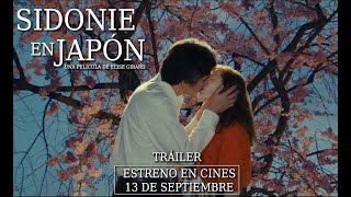 quotSidonie en Japónquot  Tráiler en Español  13 de Septiembre Estreno en Cines [upl. by Hilly]