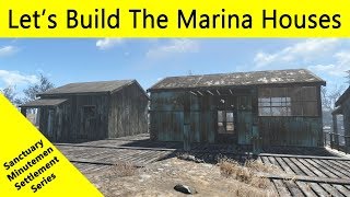 Fallout 4 Lets Build a Sanctuary Settlement  The Marina Houses [upl. by Aubyn]