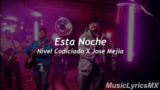 Esta Noche  Nivel Codiciado X José Mejía Letra [upl. by Ayifa415]