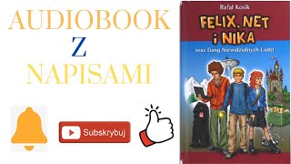 Rozdział 8  Felix Net i Nika oraz Gang Niewidzialnych Ludzi  Audiobook z Napisami [upl. by Arikahc]