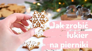 Jak zrobić LUKIER i jak prosto lukrować PIERNIKI🎄🛍❤️ Ciastkożercypl [upl. by Nihsfa]