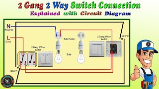 2 Gang 2 Way Switch Connection  How to Wire Two Gang Two Way Switch  Explain with Circuit Diagram [upl. by Aener]