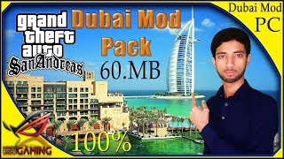 Dubai Graphics Mod Pack For GTA San Andreas PC in Hindi Urdu [upl. by Shanleigh784]