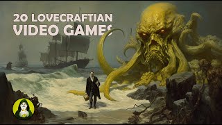 20 Best LOVECRAFTIAN Games [upl. by Riddle]