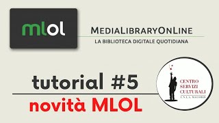 Tutorial MLOL MediaLibraryOnLine5 Novità del prestito digitale MLOL Ebook Reader e Readium LCP [upl. by Boorer420]