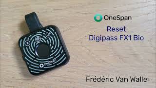 Réinitialisez votre OneSpan Digipass FX1 BIO  Français [upl. by Mastic]