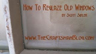 How To Glaze Old Windows [upl. by Anyak862]