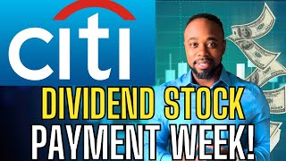 CITIGROUP DIVIDEND STOCK PAYMENT WEEK [upl. by Sybila]