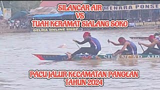 Silancar Air vs Tuah Keramat Sialang Soko • Pacu Jalur Kecamatan Pangean Tahun 2024 [upl. by Jonell]