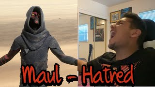 Maul  Hatred  Reaction [upl. by Karly]