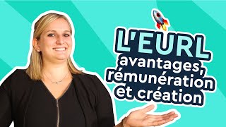 EURL  Notre guide 2024 définition avantages création [upl. by Any]