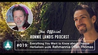 019 Everything You Want to Know About Chinese Herbalism with Rehmannia Dean Thomas [upl. by Piero]