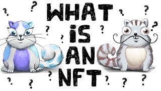 What is an NFT NonFungible Tokens Explained [upl. by Rabma]