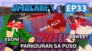 OMOCRAFT EP 33  PARKOURAN SA PUSO Minecraft Tagalog [upl. by Bobbe]