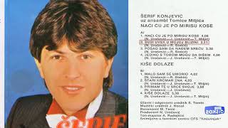 Serif Konjevic  Naci cu je po mirisu kose  Audio 1984  CEO ALBUM [upl. by Suzette176]