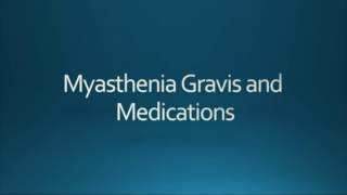 MHabibi Myasthenia Gravis and Drug Interactions [upl. by Adrien]