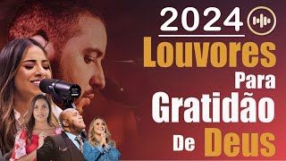 100 Hinos Para Sentir a Presença de Deus  AS MELHORES MÚSICAS GOSPEL DE 2024  COM LETRA vol 12 [upl. by Elodie]