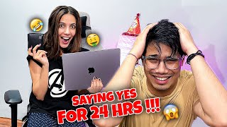 SAYING YES TO MY SISTER FOR 24HRS CHALLENGE 😱 [upl. by Gardy360]