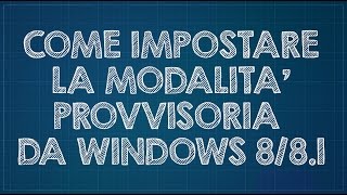 Come impostare la modalità provvisoria da Windows 881 [upl. by Elayne]