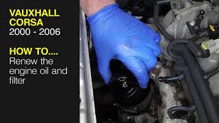 Vauxhall Corsa engine oil replacement on 2003 to 2006 models [upl. by Gretna]