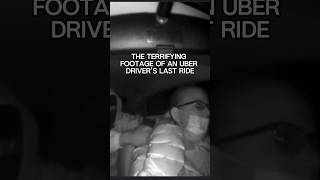 The Disturbing Footage of an Uber Drivers Last Ride disturbing scary truestory [upl. by Ydnim366]