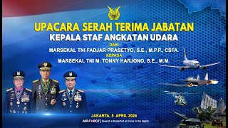 Upacara Serah Terima Jabatan Kepala Staf Angkatan Udara [upl. by Melamed664]