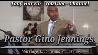 Pastor Gino Jennings  Marriage Divorce and Remarriage [upl. by Rehpotsrik]