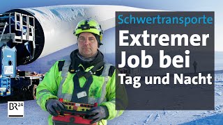 Job extrem Unterwegs mit SchwertransportFahrern  Die Story  Kontrovers  BR24 [upl. by Ettelimay]